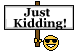 kidding1